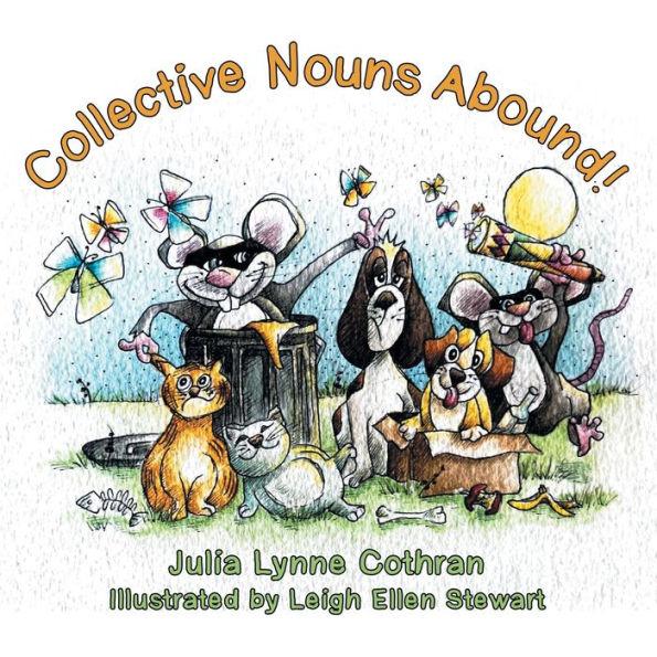 Collective Nouns Abound! - Julia Lynne Cothran