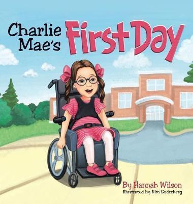 Charlie Mae's First Day - Hannah Wilson