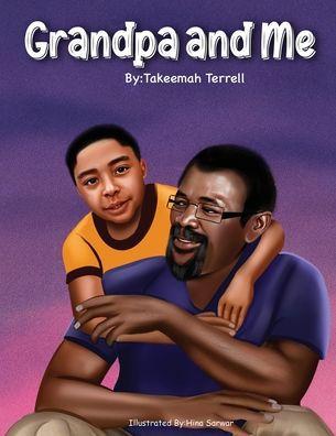 Grandpa and Me - Takeemah Terrell