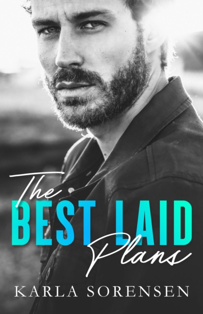 The Best Laid Plans - Karla Sorensen