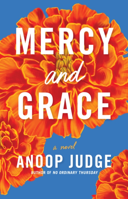 Mercy and Grace - Anoop Judge