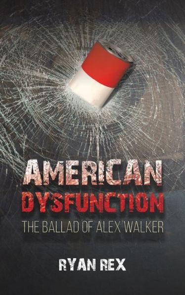 American Dysfunction - Ryan Rex