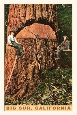 Vintage Journal Chopping Down a Redwood, Big Sur, California - Found Image Press