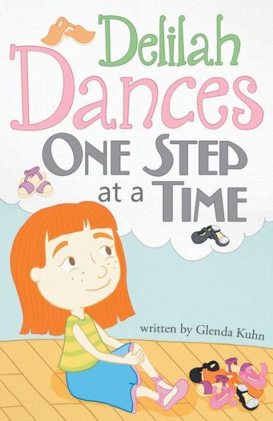 Delilah Dances One Step at a Time - Glenda Kuhn