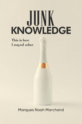 Junk Knowledge - Marques Noah Marchand