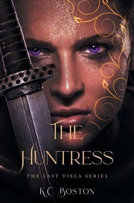 The Huntress - K. C. Boston