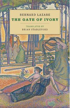 Coperta cărții 'The Gate of Ivory - Bernard Lazare'