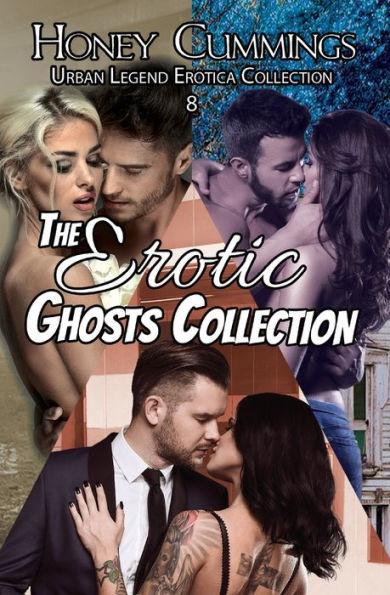 The Erotic Ghosts Collection - Honey Cummings
