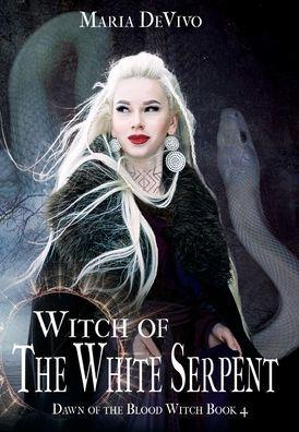 Witch of the White Serpent - Maria Devivo