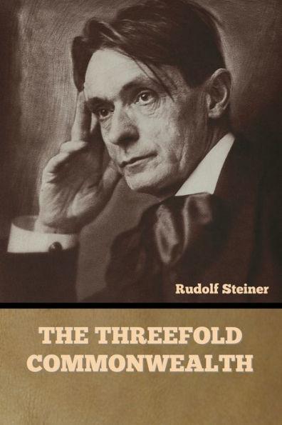 The Threefold Commonwealth - Rudolf Steiner