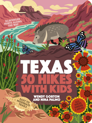 50 Hikes with Kids Texas - Wendy Gorton
