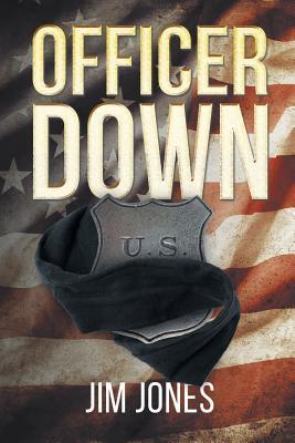 Officer Down - Jim Jones