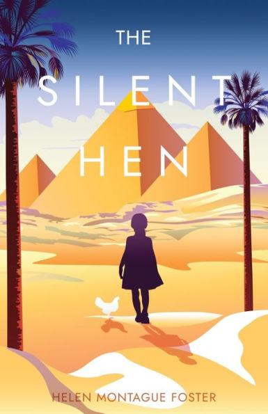 The Silent Hen - Helen Montague Foster