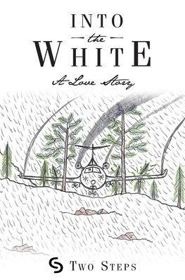 Into the White: A Love Story - Two Steps