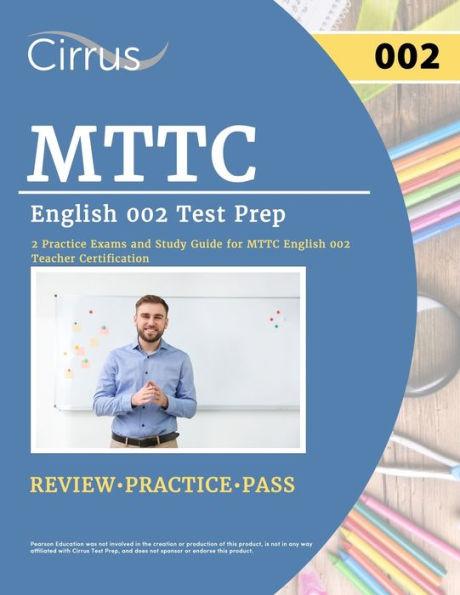 MTTC English 002 Test Prep: 2 Practice Exams and Study Guide for MTTC English 002 Teacher Certification - J. G. Cox