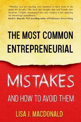 The Most Common Entrepreneurial Mistakes and How to Avoid Them - Lisa Macdonald