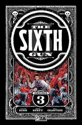 The Sixth Gun Omnibus Vol. 3 - Cullen Bunn