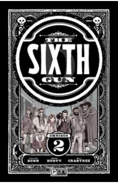 The Sixth Gun Omnibus Vol. 2 - Cullen Bunn