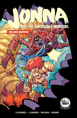 Jonna and the Unpossible Monsters: Deluxe Edition - Chris Samnee