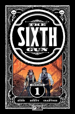 The Sixth Gun Omnibus Vol. 1 - Cullen Bunn