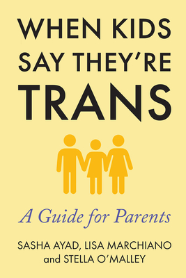 Is My Child Trans?: A Guide for Parents - Lisa Marchiano