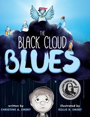 The Black Cloud Blues - Christine A. Emery