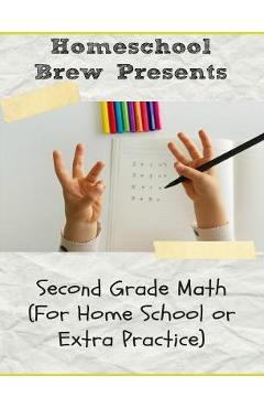 Coperta cărții 'Second Grade Math: (For Homeschool or Extra Practice) - Greg Sherman'