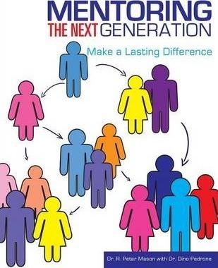 Mentoring the Next Generation - Peter R. Mason
