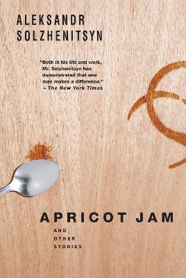 Apricot Jam: And Other Stories - Aleksandr Solzhenitsyn