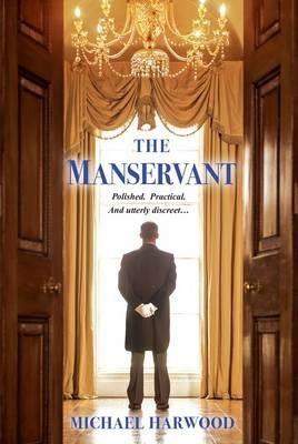 The Manservant - Michael Harwood