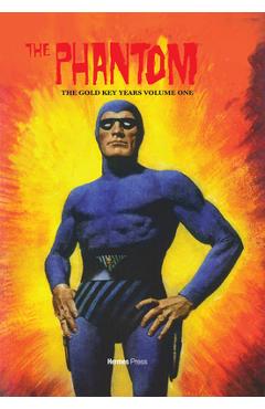 Coperta cărții 'The Phantom the Gold Key Years Volume One - Bill Harris'
