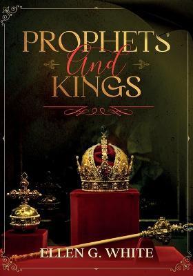 Prophets and Kings - Ellen G. White