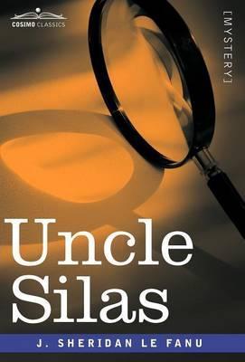Uncle Silas - Joseph Sheridan Le Fanu