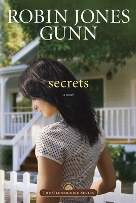 Secrets: Book 1 in the Glenbrooke Series - Robin Jones Gunn