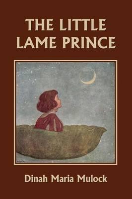 The Little Lame Prince (Yesterday's Classics) - Dinah Maria Mulock