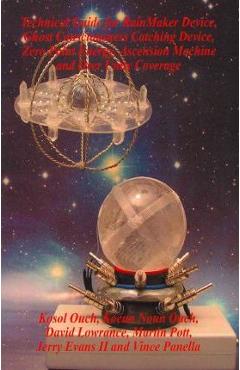 Coperta cărții 'Technical Guide for Rainmaker Device, Ghost Consciousness Catching Device, Zero Point Energy, Ascension Machine and'