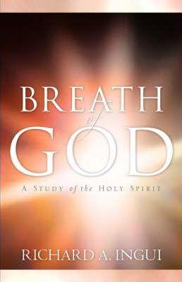 Breath of God - Richard A. Ingui