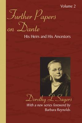 Further Papers on Dante - Dorothy L. Sayers