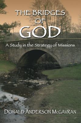 Bridges of God - Donald Mcgavran