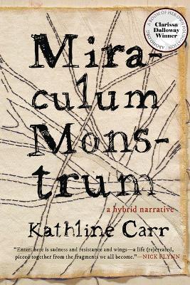 Miraculum Monstrum - Kathline Carr