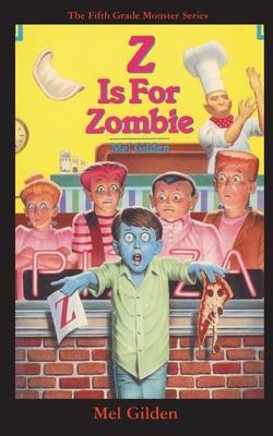 Z is For Zombie: Zombie to Go - Mel Gilden
