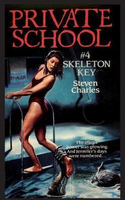 Private School #4, Skeleton Key - Steven Charles