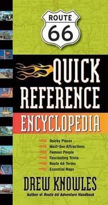 Route 66 Quick Reference Encyclopedia - Drew Knowles