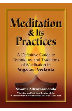 Coperta cărții 'Meditation & Its Practices: A Definitive Guide to Techniques and Traditions of Meditation in Yoga and Vedanta - Swami'