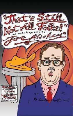 That's Still Not All Folks!! (hardback) - Joe Alaskey