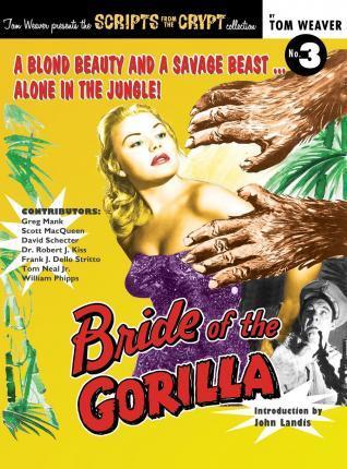 Bride of the Gorilla (hardback) - Tom Weaver