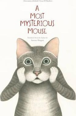 A Most Mysterious Mouse - Giovanna Zoboli
