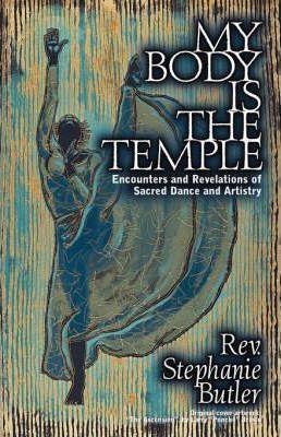 My Body Is The Temple - Stephanie Butler