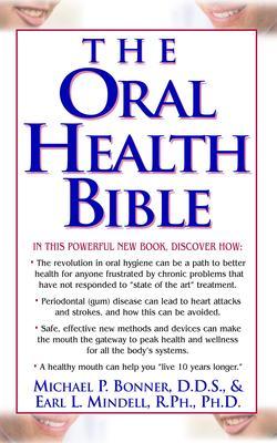 The Oral Health Bible - Michael Bonner