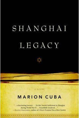 Shanghai Legacy - Marion Cuba
